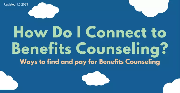 How do I connect to benefits counseling